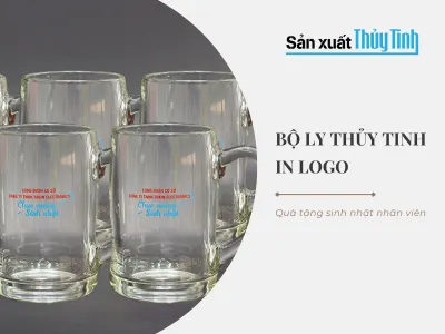 Bộ ly thủy tinh in logo làm quà tặng sinh nhật nhân viên